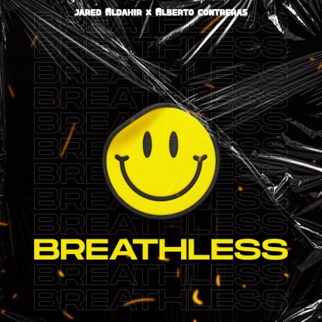 Breathless ft. Alberto Contreras