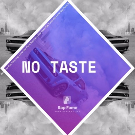 No Taste | Boomplay Music