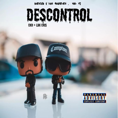 DESCONTROL ft. LBK CRIS | Boomplay Music