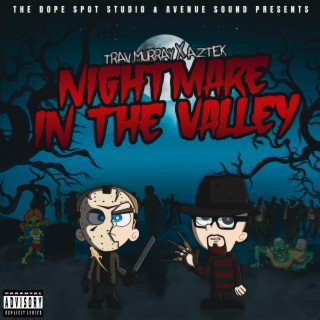 Nightmare in the Valley