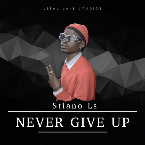 Never Give Up | Boomplay Music