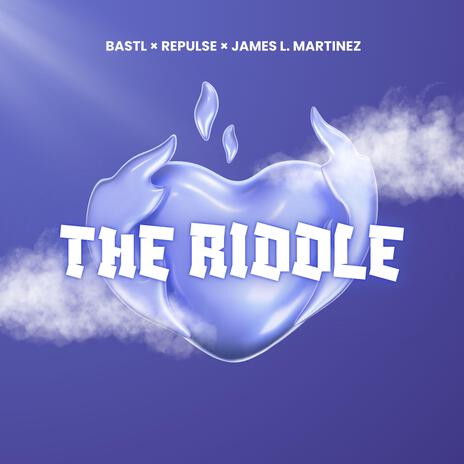 The Riddle ft. Repulse & James L. Martinez | Boomplay Music