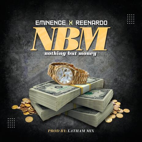 NBM ft. Reenardo | Boomplay Music