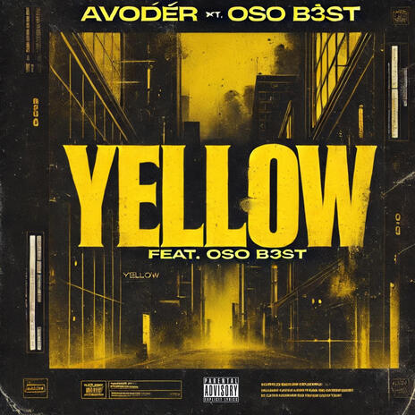 Yellow ft. OSO B3ST | Boomplay Music