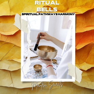 Ritual Bells: Mantra Secrets