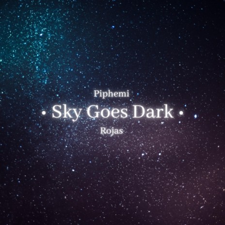 Sky Goes Dark | Boomplay Music