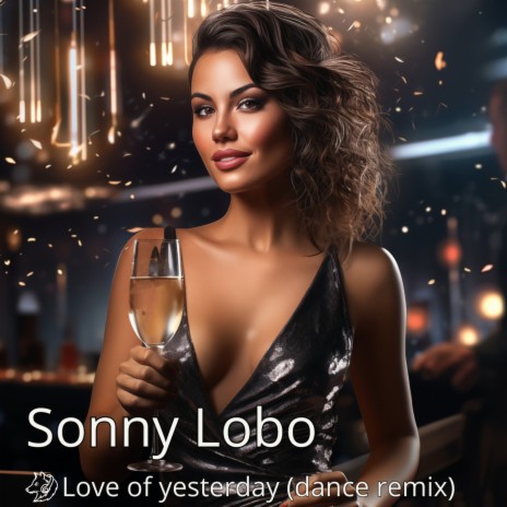 Love of yesterday (dance remix) | Boomplay Music