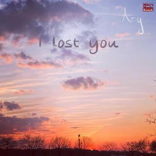 I Lost You