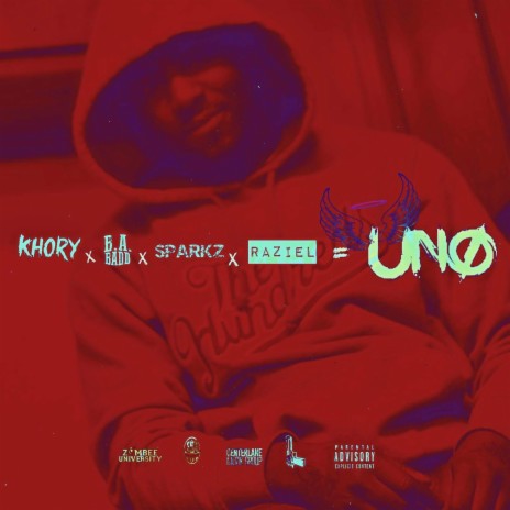 UNO ft. B.A Badd, Khory Enigma, Jimmy Blanco & Raziel | Boomplay Music