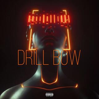 DRILL-BOW (SESSION # 1)