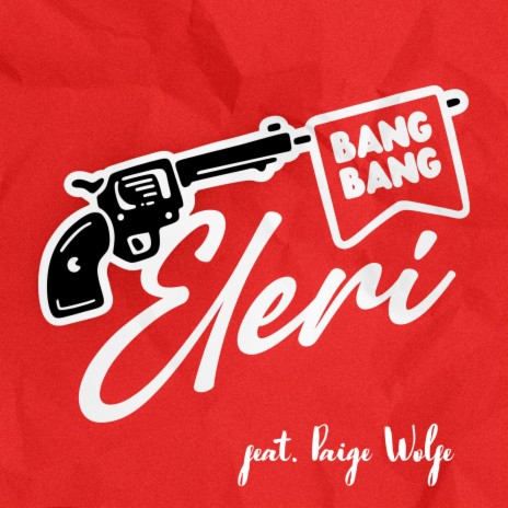 Bang Bang ft. Paige Wolfe