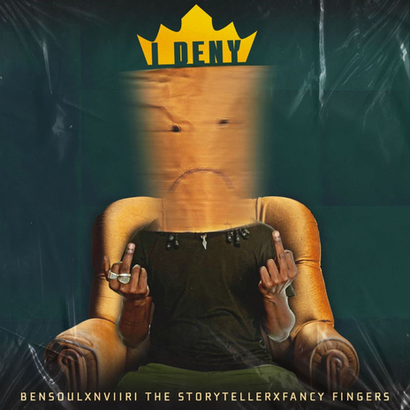 I Deny ft. Nviiri the Storyteller & FancyFingers | Boomplay Music