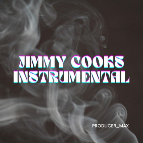 Jimmy Cooks (Instrumental)