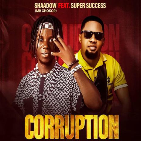 Corruption (feat. Super Success) | Boomplay Music