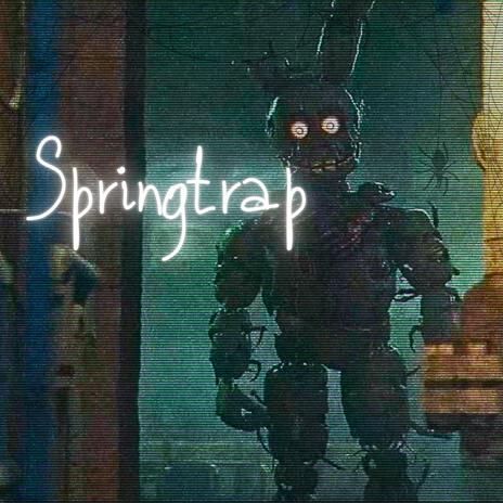 Springtrap | Boomplay Music