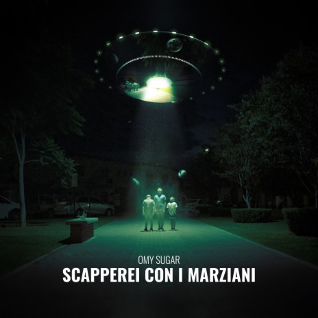 Scapperei con i marziani | Boomplay Music