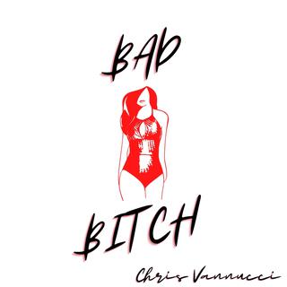 Bad Bitch