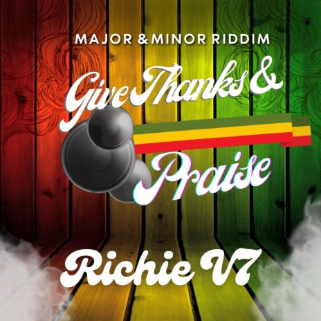 Give Thanks And Praise Major & Minor Riddim | Boomplay Music