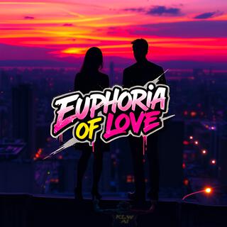 Euphoria of Love