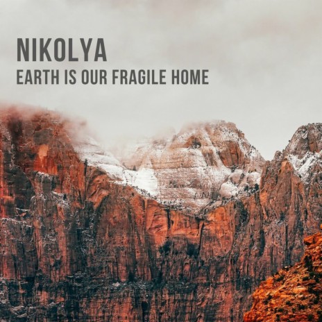 Earth Is Our Fragile Home