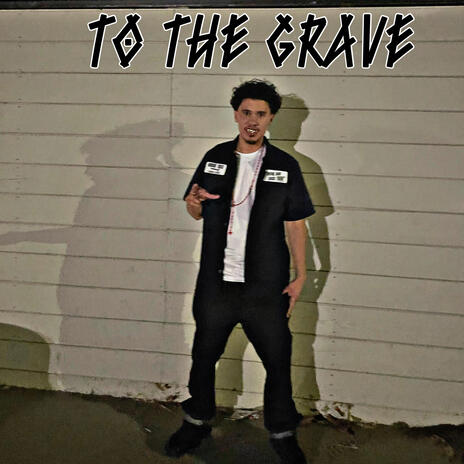 To The Grave | Boomplay Music