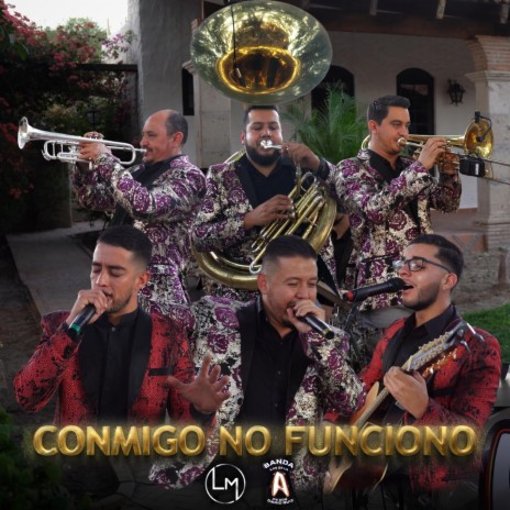 Conmigo No Funcionó ft. Banda los de la A de don Dario Ruiz | Boomplay Music