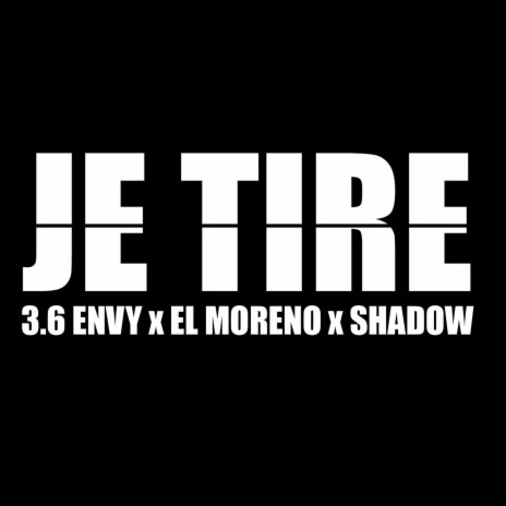 Je tire | Boomplay Music