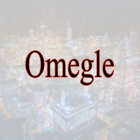 Omegle | Boomplay Music