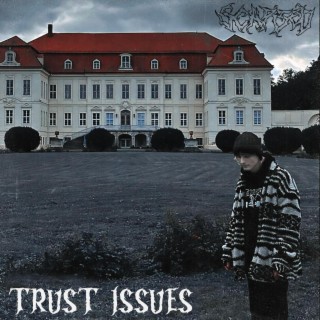 trust issues lyrics | Boomplay Music