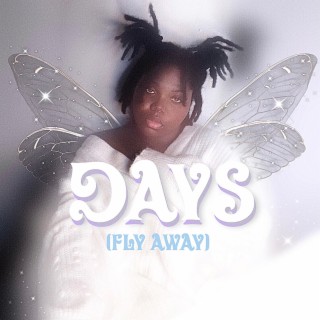 Days (Fly Away) lyrics | Boomplay Music