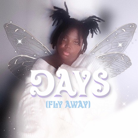Days (Fly Away) | Boomplay Music