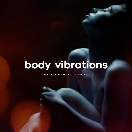 Body Vibrations (Sexual Healing Tantric Beat) | Boomplay Music