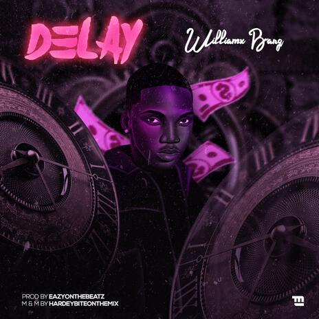 Delay | Boomplay Music