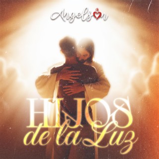 Hijos de la Luz lyrics | Boomplay Music