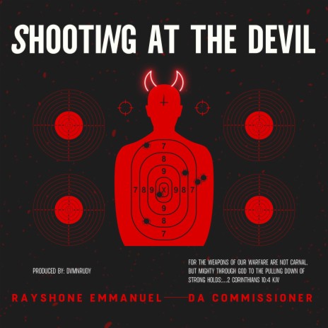 Shooting At The Devil ft. Da Commissioner | Boomplay Music