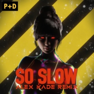So Slow (Remix)