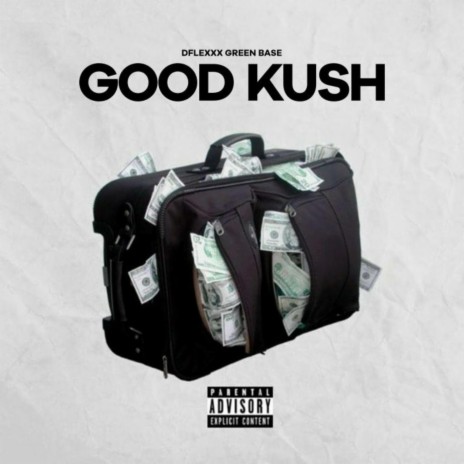 Good Kush | Boomplay Music