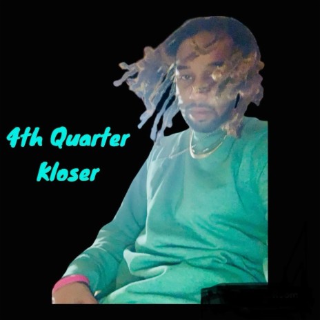 4th Quarter Kloser | Boomplay Music