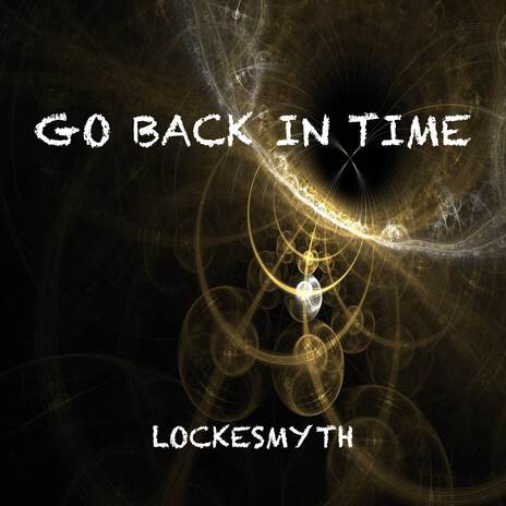 Go Back In Time | Boomplay Music