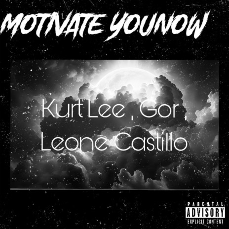 Motivate You Now ft. leone castillo & Gor