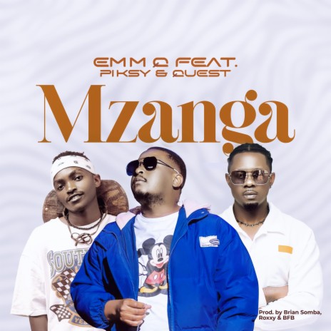 Mzanga ft. Piksy & Quest | Boomplay Music