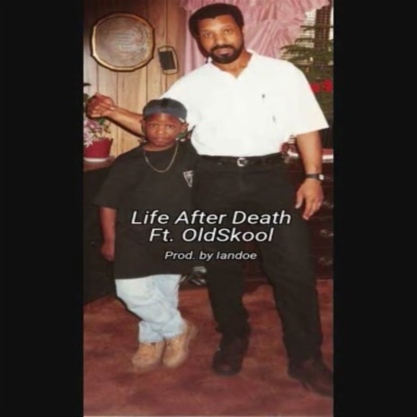 Life After Death (feat. OldSkool) | Boomplay Music