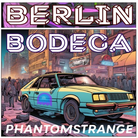 Berlin Bodega | Boomplay Music