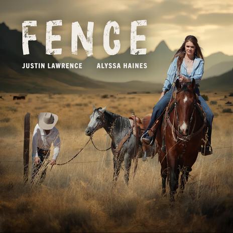 Fence ft. Alyssa Haines | Boomplay Music