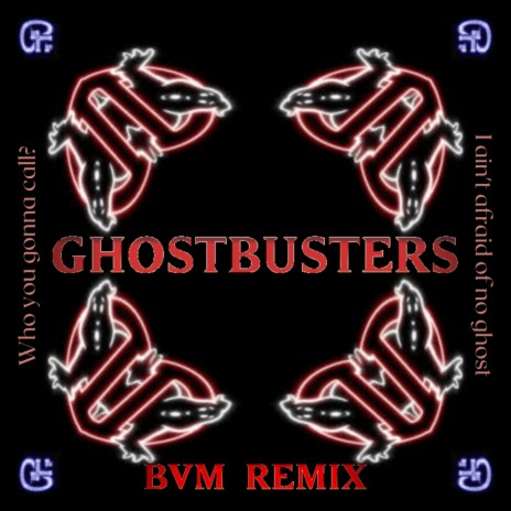 GHOSTBUSTERS (Remix)