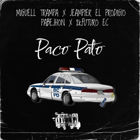 Paco Pato ft. 2KFuturo EC, Pabejhon & Jeampier El Prodigio | Boomplay Music