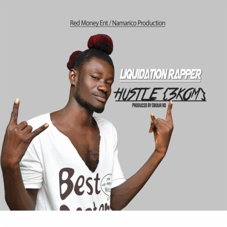 Hustle 3kom no ft. Liquidaytion | Boomplay Music