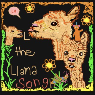 The Llama Song lyrics | Boomplay Music