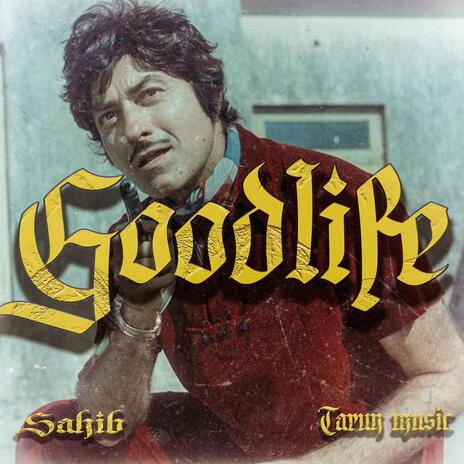 GOODLIFE ft. Tarun Music | Boomplay Music