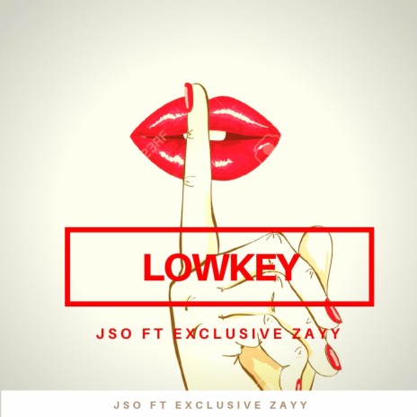 LowKey ft. Exclusive Zayy | Boomplay Music